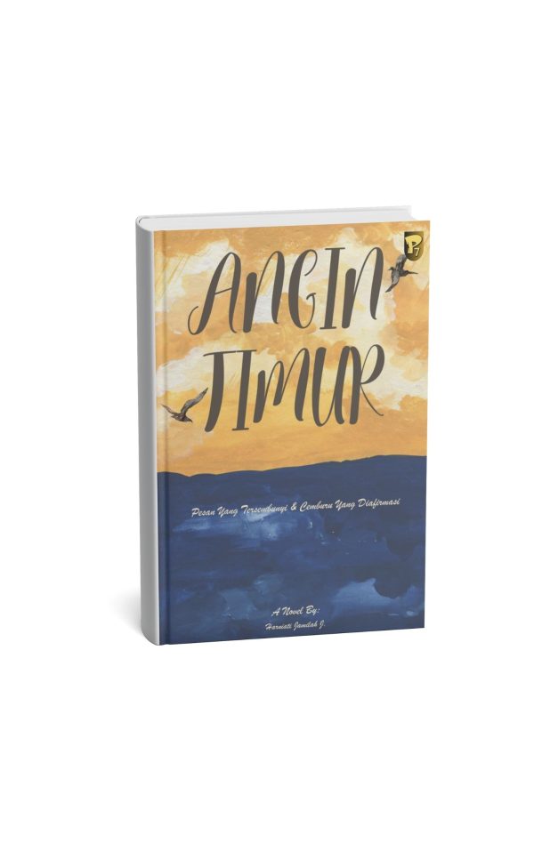 ANGIN TIMUR (PESAN YANG TERSEMBUNYI & CEMBURU YANG DI AFIRMASI)