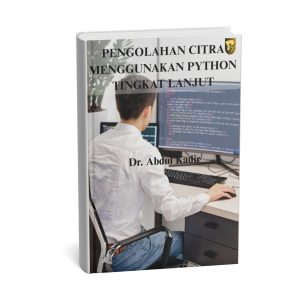 Pengolahan Citra Menggunakan Python Tingkat Lanjut