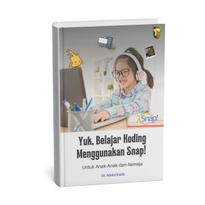 Yuk, Belajar Koding Menggunakan Snap! Untuk Anak-Anak dan Remaja