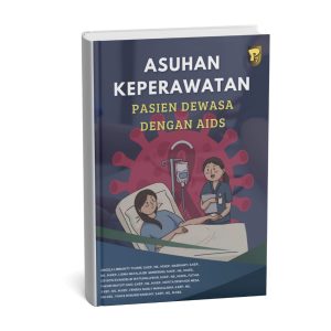 ASUHAN KEPERAWATAN PASIEN DEWASA DENGAN AIDS