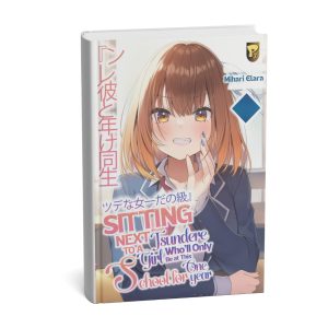 Sitting Next to Tsundere Girl Who'll Only be At This School for One Year