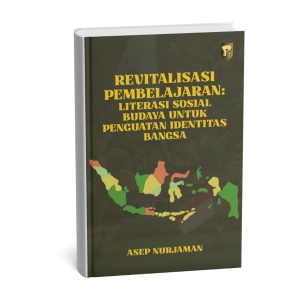 Revitalisasi Pembelajaran: Literasi Sosial Budaya Untuk Penguatan Identitas Bangsa
