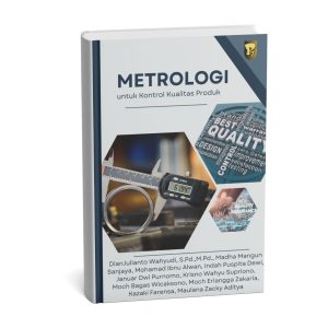 Metrologi untuk Kontrol Kualitas Produk