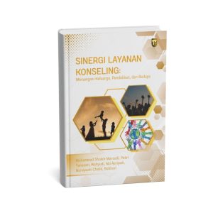 SINERGI LAYANAN KONSELING: Menavigasi Keluarga, Pendidikan, dan Budaya