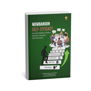 MEMBANGUN SELF-EFFICACY DALAM PEMBELAJARAN BAHASA INGGRIS PROFESIONAL