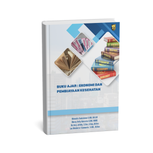 BUKU AJAR:  EKONOMI DAN PEMBIAYAAN KESEHATAN