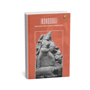 Ikonografi Dewa-Dewi Hindu-Buddha  di Nusantara