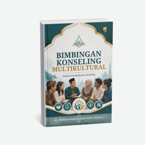 Bimbingan Konseling Multikultural (Dalam Pendekatan Profetik)